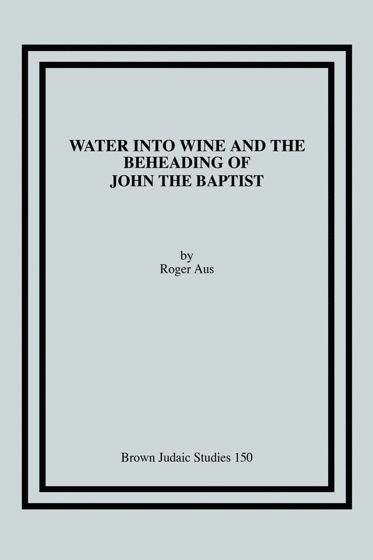 Water into Wine and the Beheading of John the Baptist 1