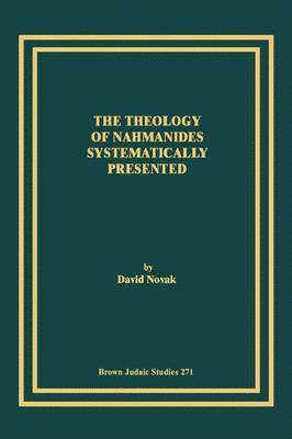 The Theology of Nahmanides Systematically Presented 1