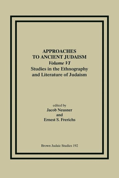bokomslag Approaches to Ancient Judaism, Volume VI