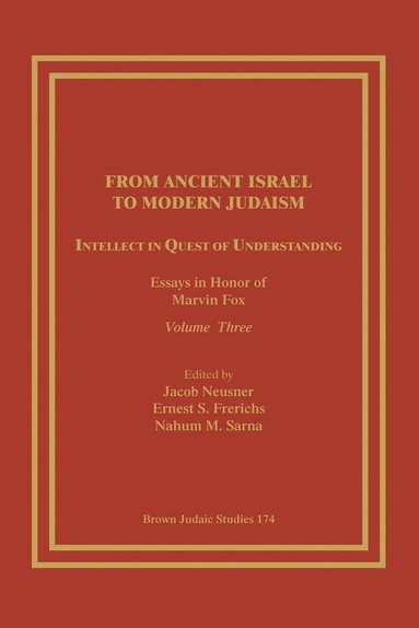 Jacob Neusner, Ernest S. Frerichs, Nahum M. Sarna - From Ancient Israel to Modern Judaism, Häftad