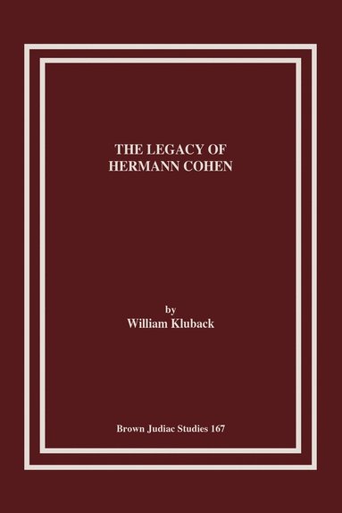 bokomslag The Legacy of Hermann Cohen
