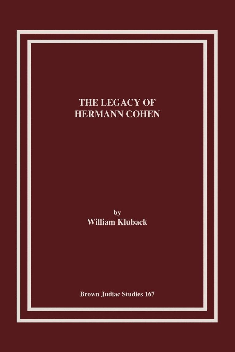 The Legacy of Hermann Cohen 1
