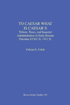 Fabian E Udoh - To Caesar What Is Caesar's, Häftad