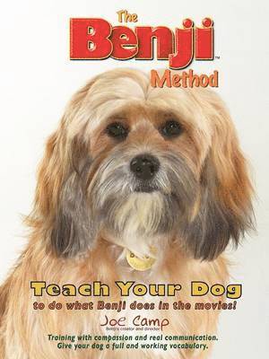 Benji Method - Teach Your Dog to Do What Benji Does in the Movies