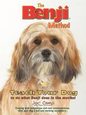 The Benji Method - Teach Your Dog to Do What Benji Does in the Movies 1