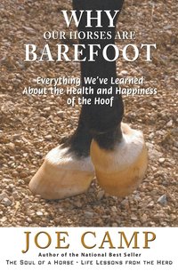 bokomslag Why Our Horses Are Barefoot