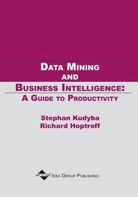 Data Mining and Business Intelligence-A Guide To Productivity 1