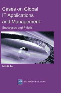 bokomslag Cases on Global It Applications and Management: Successes and Pitfalls