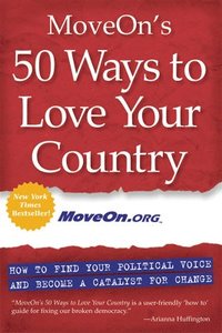 bokomslag Moveon's 50 Ways to Love Your Country