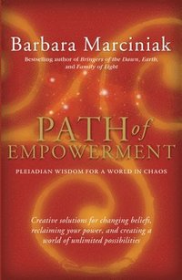 bokomslag Path of Empowerment: New Pleiadian Wisdom for a World in Chaos