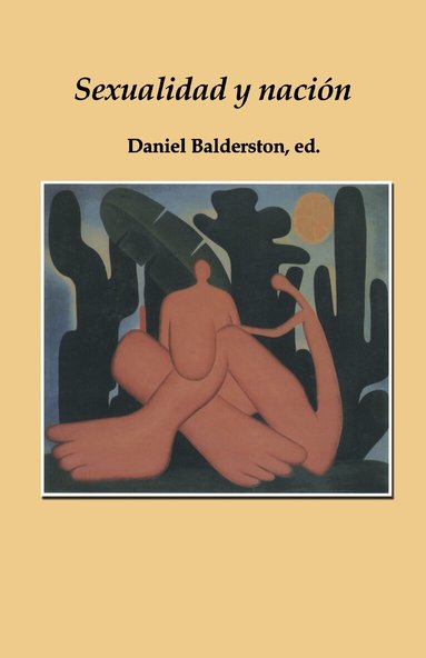 Daniel Balderston - Sexualidad y nación, Häftad