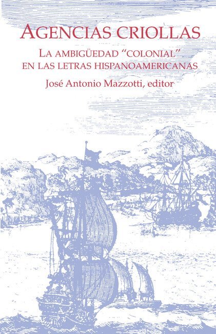 José Antonio Mazzotti - Agencias Criollas, Häftad