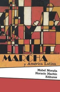 bokomslag Marcha y Amrica Latina