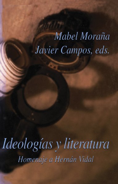Mabel Moraña, Javier Campos - Ideologías y Literatura, Häftad