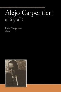 bokomslag Alejo Carpentier: ac y all