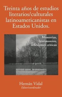 bokomslag Treinta años de estudios literarios/culturales latinoamericanistas en Estados Unidos