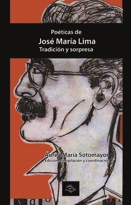 Áurea María Sotomayor - Poéticas de José María Lima, Häftad