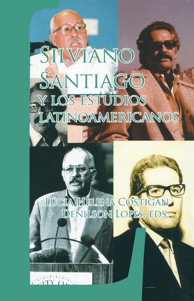 Lúcia Helena Costigan, Denilson Lopes - Silviano Santiago y los estudios latinoamericanos, Häftad