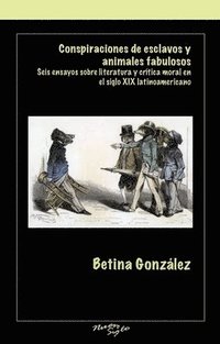 bokomslag Conspiraciones de esclavos y animales fabulosos