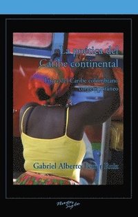 bokomslag La potica del Caribe continental