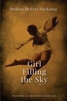 Melissa M. Huckabay - Girl Filling the Sky, Häftad