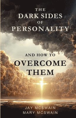 bokomslag Dark Sides of Personality and How to Overcome Them