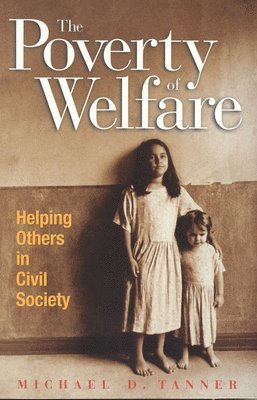 bokomslag The Poverty of Welfare