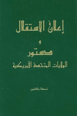 Thomas Jefferson, James Madison - Declaration of Independence and the Constitution of the United States of America--Arabic, Häftad