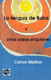 bokomslag La Lengua de Buka y Otros Casos Singulares