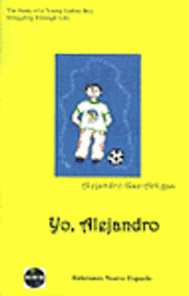 bokomslag Yo, Alejandro: The Story of a Young Latino Boy Struggling Through Life