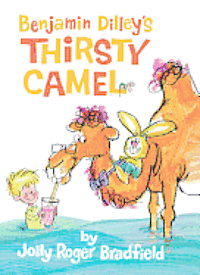 bokomslag Benjamin Dilley's Thirsty Camel