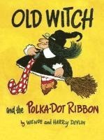 Old Witch and the Polka Dot Ribbon 1