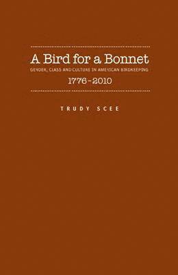 Michael Dodson, Trudy Irene Scee - Bird for a Bonnet, Inbunden