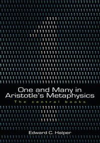 bokomslag One and Many in Aristotle's Metaphysics: The Central Books