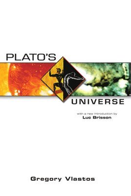 Gregory Vlastos - Plato's Universe: With a New Introduction by Luc Brisson, Häftad