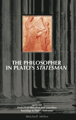 bokomslag The Philosopher in Plato's Statesman