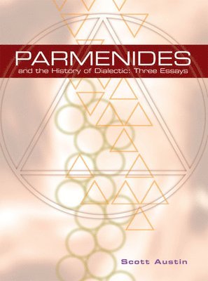 bokomslag Parmenides and the History of Dialectic