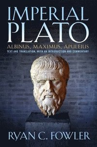 bokomslag Imperial Plato: Albinus, Maximus, Apuleisus