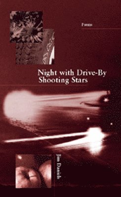 Jim Daniels - Night with Drive-By Shooting Stars, Häftad