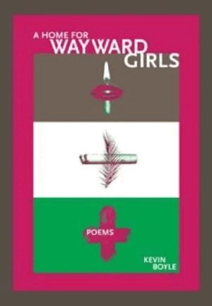 Kevin Boyle - Home for Wayward Girls, Häftad