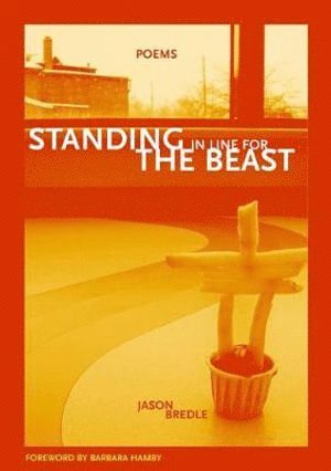 Jason Bredle - Standing in Line for the Beast, Häftad