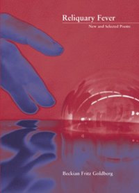 bokomslag Reliquary Fever - New and Selected Poems