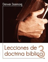 bokomslag Lecciones de Doctrina Bíblica Tomo 3