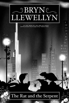 Bryn Llewellyn - Rat and the Serpent, Häftad
