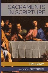 bokomslag Sacraments in Scripture