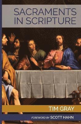 Sacraments in Scripture 1