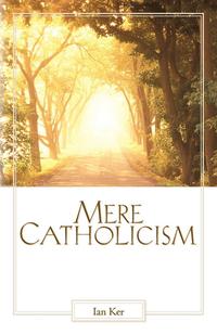 bokomslag Mere Catholicism