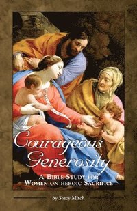 bokomslag Courageous Generosity