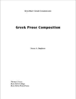 Susan A. Stephens - Greek Prose Composition, Häftad