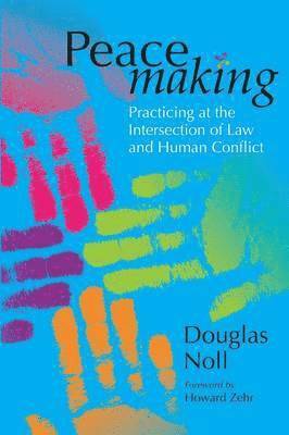 Douglas Noll - Peacemaking, Häftad